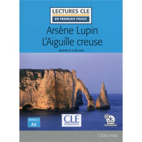 Arsène Lupin et l'aiguille creuse Lecture FLE