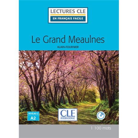 Le grand Meaulnes Lecture FLE niveau A2