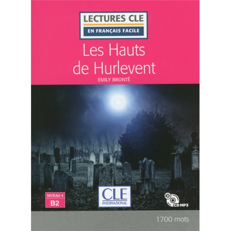 Les hauts de hurlevent Lecture FLE niveau B2 + CD audio