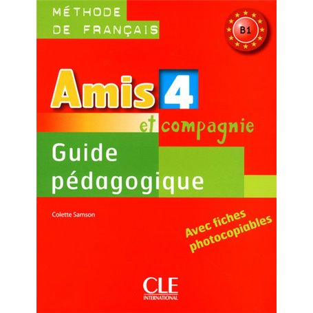 Amis et Cie FLE niveau 4 guide pédagogique