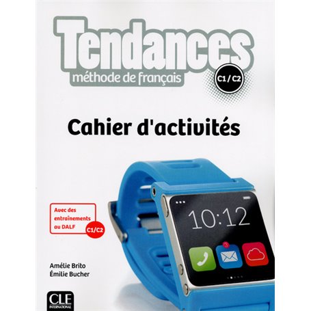 Tendances niveau C1-C2 - Cahier d'activités