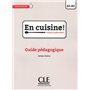 En cuisine guide pedagogique a1/a2