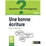 Une bonne écriture, choix ou nécessité ? - Cycle 3