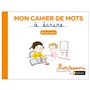 Montessori par Nathan - Cahier de mots à écrire - Digrammes