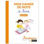 Montessori par Nathan - Cahier de mots à lire - Digrammes