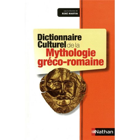 Dictionnaire Culturel Mythologie Gréco-romaine