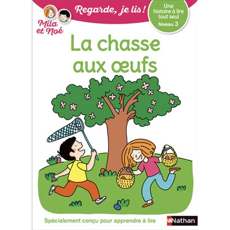 Une histoire à lire tout seul : La chasse aux oeufs - Niveau 3
