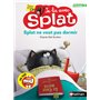 Splat ne veut pas dormir