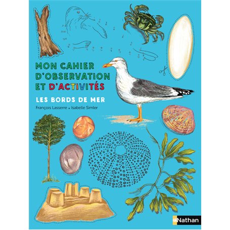 Mon cahier d'observation et d'activités les bords de mer