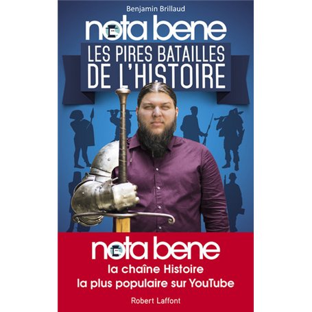 Nota Bene - Les pires batailles de l'histoire