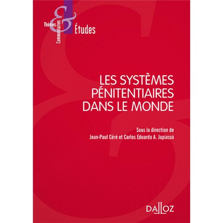 Les systèmes pénitentiaires dans le monde. 3e éd.