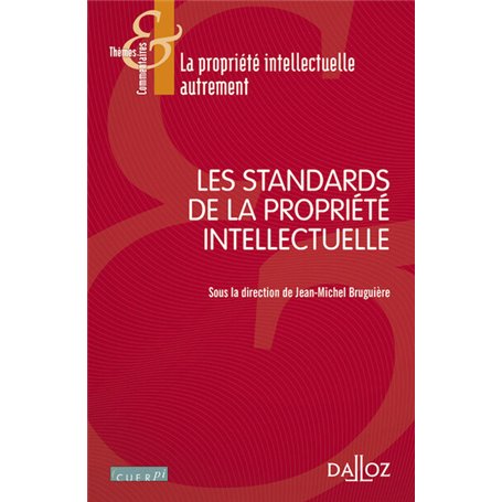 Les standards de la propriété intellectuelle
