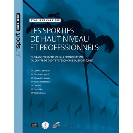 Les sportifs de haut niveau et professionnels - Statut et carrière