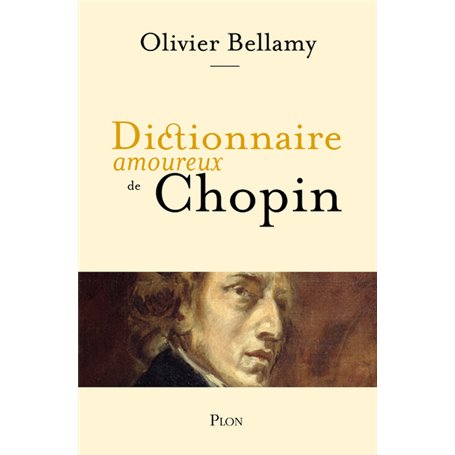 Dictionnaire Amoureux de Chopin