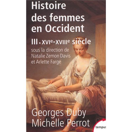 L'histoire des femmes en occident - tome 3 Du XVIe au XVIIIe siècle