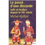 Passé d'une discorde Juifs et Arabes du VIIe siècle à nos jours