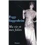 Ma vie et mes folies