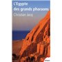 L'Égypte des grands pharaons l'histoire et la légende