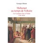 Mahomet au temps de Voltaire - Les lumières face à l'islam 1730-1830