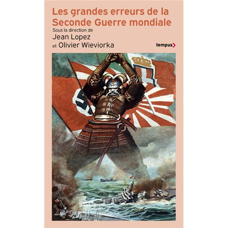 Les grandes erreurs de la Seconde Guerre mondiale