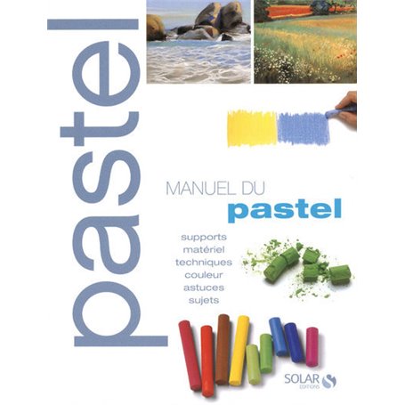 Le manuel du pastel ne