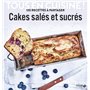 Cakes salés et sucrés - Tous en cuisine !