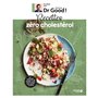 Recettes zéro cholestérol - Dr Good !