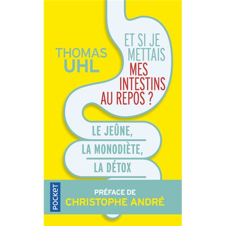 Et si je mettais mes intestins au repos ?