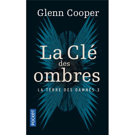 La Terre des damnés - tome 3 La clé des ombres