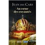 Au coeur des royautés