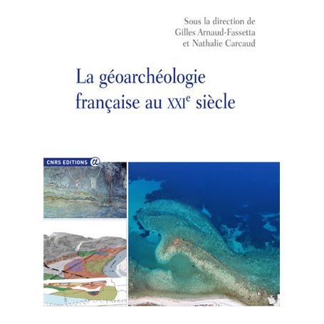 Géoarchéologie française au XXIème siècle