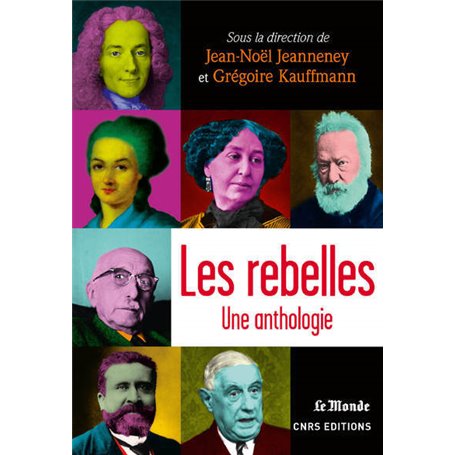 Les Rebelles. Une anthologie