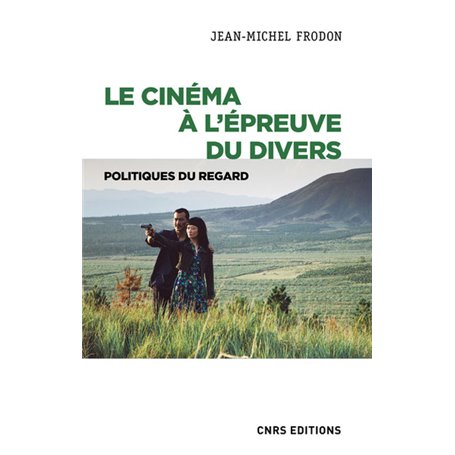 Le cinéma à l'épreuve du divers. Politiques du regard