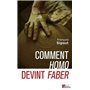 Comment homo devint faber