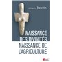 Naissance des divinités, naissance de l'agriculture
