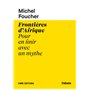 Frontières d'Afrique Pour en finir avec un mythe