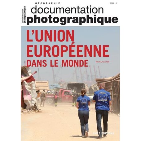 L'Union européenne dans le monde - Dossier N°8145 - 2022 / 1