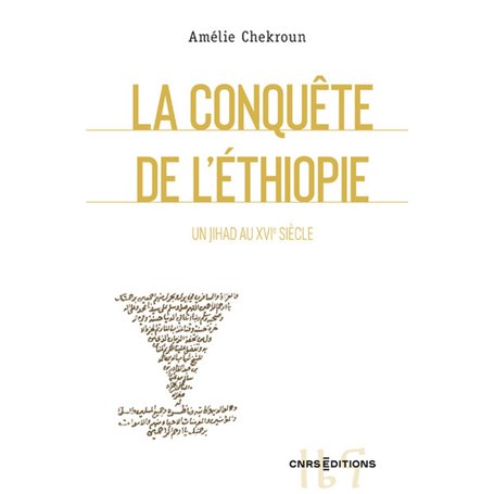 La Conquête de l'Éthiopie - Un jihad au XVIe siècle