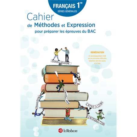 Cahier de Méthodes et Expression pour préparer les épreuves du BAC - Français 1re séries générales