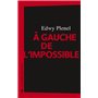 A gauche de l'impossible