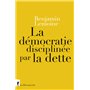 La démocratie disciplinée par la dette