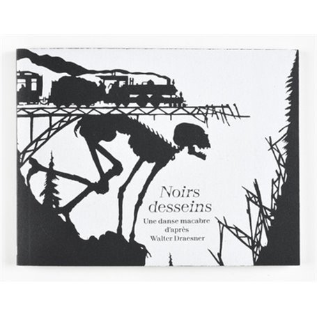 Noirs desseins. Une danse macabre d'après Walter Draesner