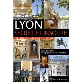 Lyon secret et insolite - 2017