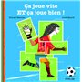 Ca joue vite et ca joue bien !