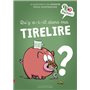 Qu'y a-t-il dans ma tirelire ?