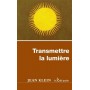Transmettre la lumière