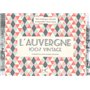 L'Auvergne 100 % vintage à travers la carte postale ancienne