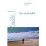 Une vie de soleil