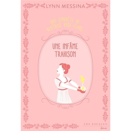 Une enquête de Beatrice Hyde Clare - Tome 3 Une infâme trahison