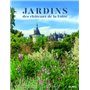 Les jardins des Châteaux de la Loire
